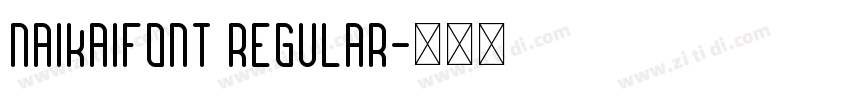 naikaifont regular字体转换